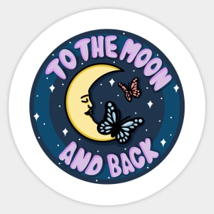 To the moon and back Sticker